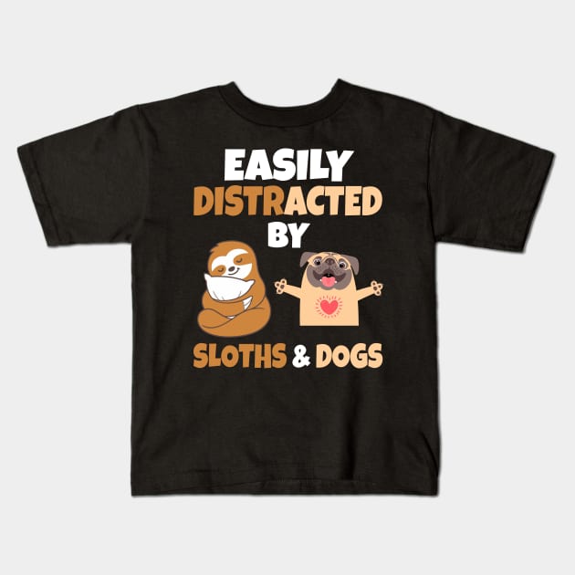 Easily Distracted by Sloths and Dogs Kids T-Shirt by Work Memes